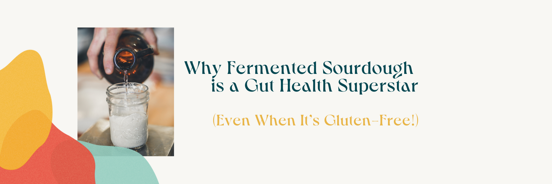 The Gut Health Benefits of Fermented Gluten-Free Sourdough: A Digestive Powerhouse